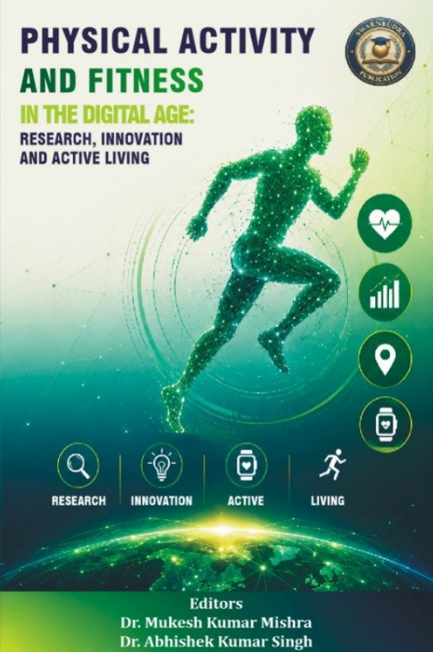 PHYSICAL ACTIVITY AND FITNESS IN THE DIGITAL AGE: RESEARCH, INNOVATION AND ACTIVE LIVING